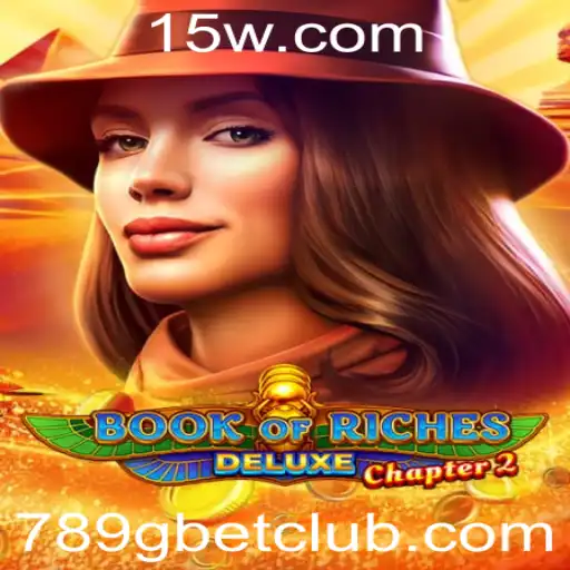Descubra 'Book of Riches Deluxe Chapter 2' com 789g bet